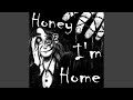 Honey I M Home mp3