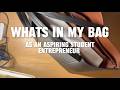 What’s in my bag as a student entrepreneur (balancing college + side hustles)