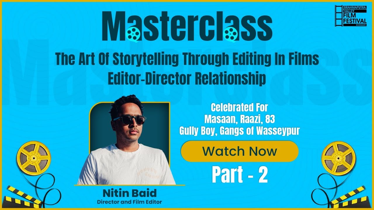 How to Edit Films | #NitinBaid on Bollywood Film Editing | #BVFF Part-2