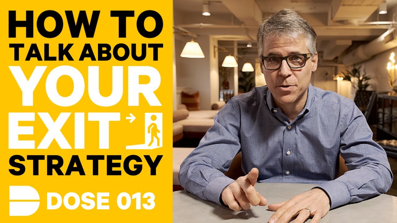 Как обсудить с венчурными инвесторами стратегию выхода | Доза 013