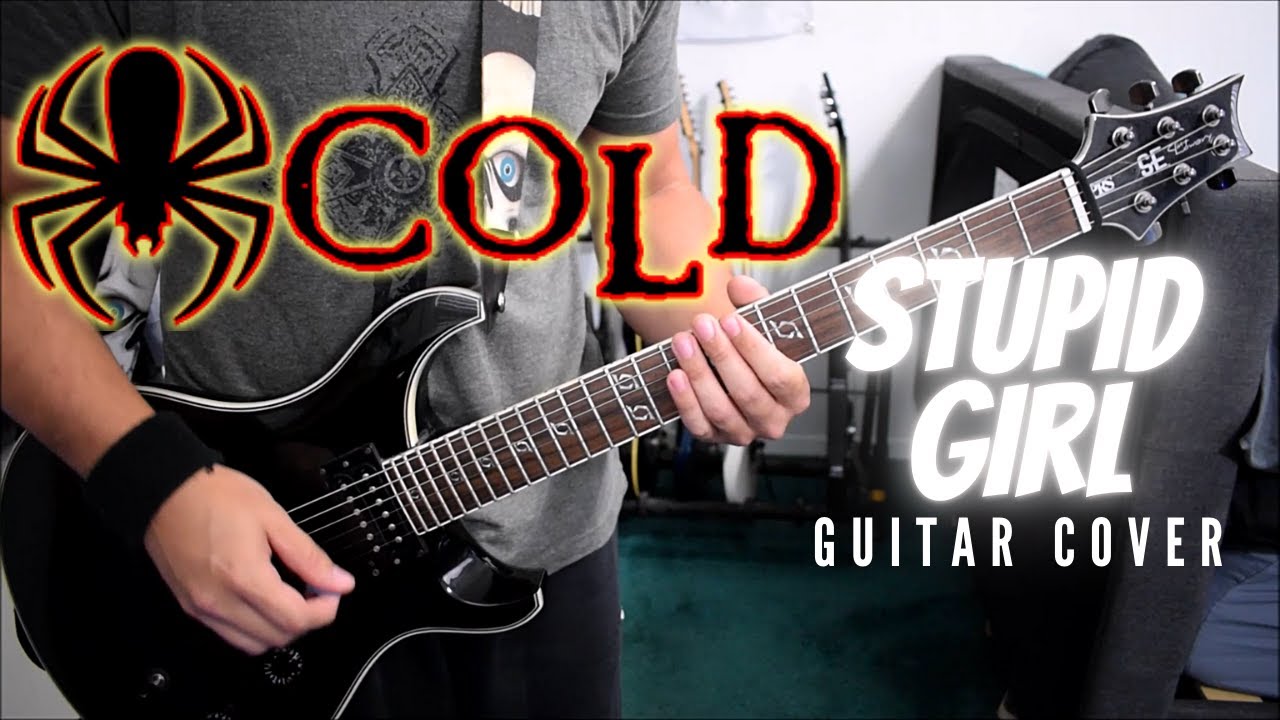 Cold Stupid Girl Guitar Cover YouTube cold-stupid-girl-guitar-cover-youtube