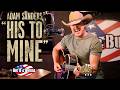 Adam Sanders His To Mine Acoustique En Direct mp3