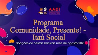Programa Comunidade, Presente! do Itaú Social | Entrega de sextas básicas