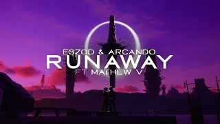 Egzod & Arcando - Runaway (ft. Mathew V) [ Lyric Video]
