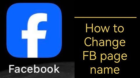 How to Change Your Facebook Page Name (Step-by-Step Tutorial 2025)