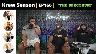 The Krew Season Podcast Episode 166 | 'The Spectrum'