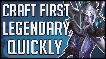 HOW TO CRAFT YOUR FIRST LEGENDARY FAST In Shadowlands