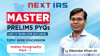 Master Prelims PYQs | Indian Geography Part - 1 | UPSC | NEXT IAS screenshot 1