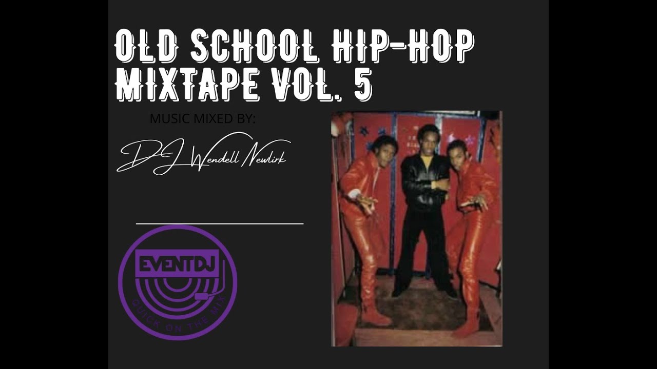 Old School Hip Hop Vol. 5 Mixtape YouTube