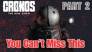Cronos : The New Dawn - Part 2