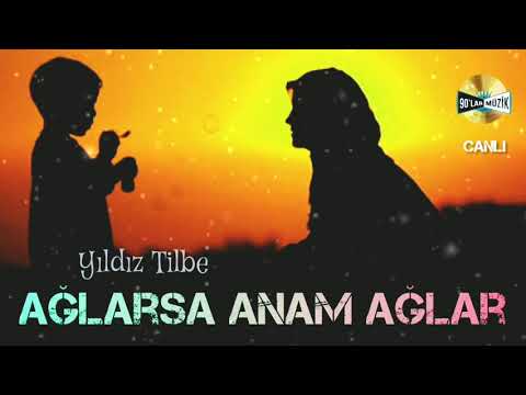 Yıldız Tilbe - Ağlarsa Anam Ağlar (Anam)