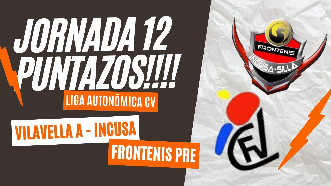 PUNTAZOS JORNADA 12 LIGA AUTONÓMICA - VILAVELLA A vs INCUSA 
