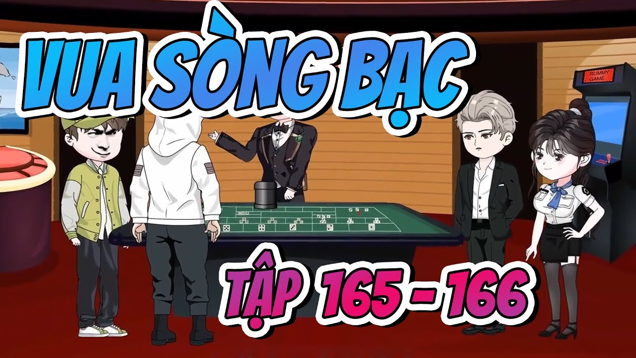 chibeasties slot Vua Sòng Bạc Tập 165 - 166 | A Huy Dịch Dạo