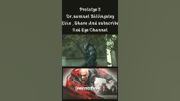 Hunting Dr.Samuel Billingsley : Prototype 2 Full Gameplay In my channel