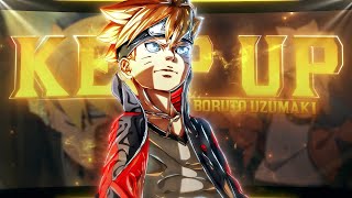 Keep Up - Boruto Uzumaki Amvedit 4K