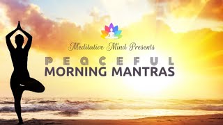 11 peaceful morning mantras. full album stream 1. om 00:00 2. shri
anantaha 11:10 3. ek ong kar sat gur prasad 22:54 4. triple mantra
34:05 5. so hum 4...