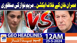 Geo Headlines At 12 Am | 25Th May 2024