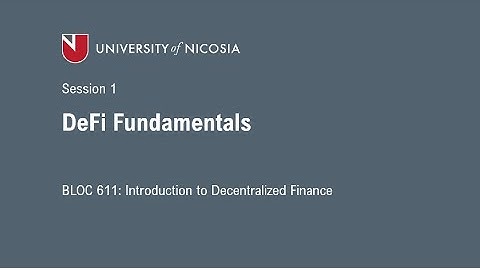 Intro to DeFi,  Fall 2021, Week 1