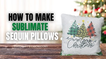 How to sublimate sequin pillows