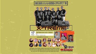 Live Orkes Dangdut X-TREME LIVE Edisi Kangen Part 3