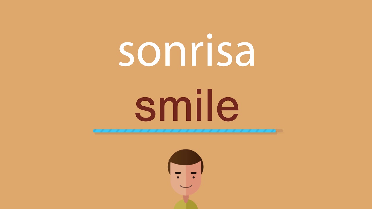 Cómo se dice sonrisa en inglés YouTube
