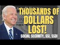 WOW! THOUSANDS OF DOLLARS LOST FOR Social Security Beneficiaries | Social Security, SSI, SSDI