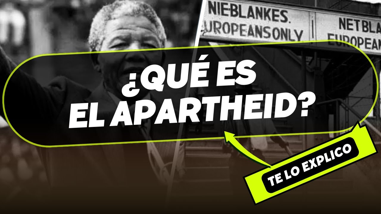 ¿Qué es el Apartheid? Explicación sencilla y completa
