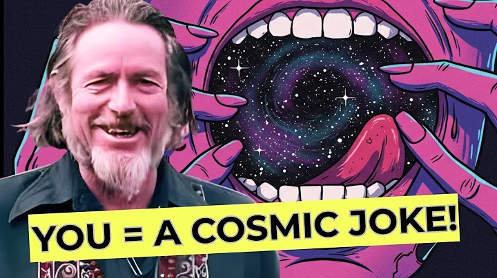 Everything You Are Is a Cosmic Joke — Alan Watts