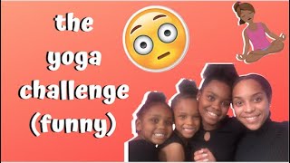 THE YOGA CHALLENGE !!!!!!! (FUNNY)