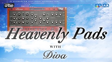 MMTV: U-he DIVA Heavenly Pads | Eric Burgess