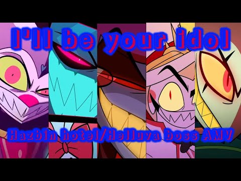 Hazbin Hotel Helluva Boss AMV Your Idol 