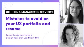 ux portfolio and resume mistakes: sarah doody interviews a ux hiring manager from ibm