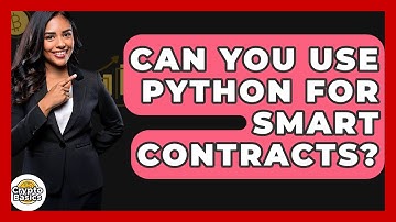 Can You Use Python For Smart Contracts? - CryptoBasics360.com