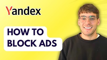 How to Block ads on Yandex Browser [2025 Guide]