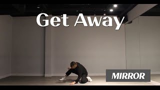 [MIRROR/거울] VERIVERY 베리베리 - Get Away 안무 거울 DANCE COVER