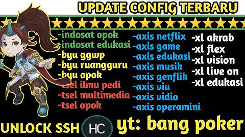 UPDATE CONFIG HTTP COSTUM HC TERBARU [UNLOCK SSH] INDOSAT | XL | AXIS | TELKOMSEL | BYU