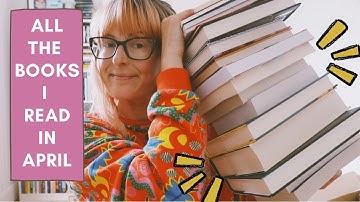 All The Books I Read in April! 📚 Reading Wrap Up