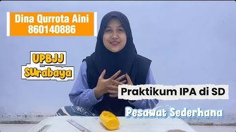 Tugas Praktikum IPA di SD | Modul 4 Mekanika | Pesawat Sederhana