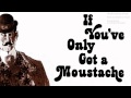 Steven Foster - If You&#39;ve Only Got a Moustache (Instrumental)