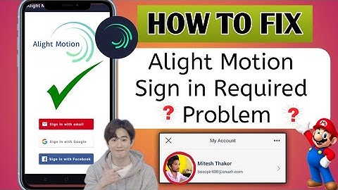 Alight Motion Sign In Problem 2024 | Alight Motion Login Problem | Motion Sign in Required Problem