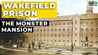 Wakefield Prison: The UK's Monster Mansion