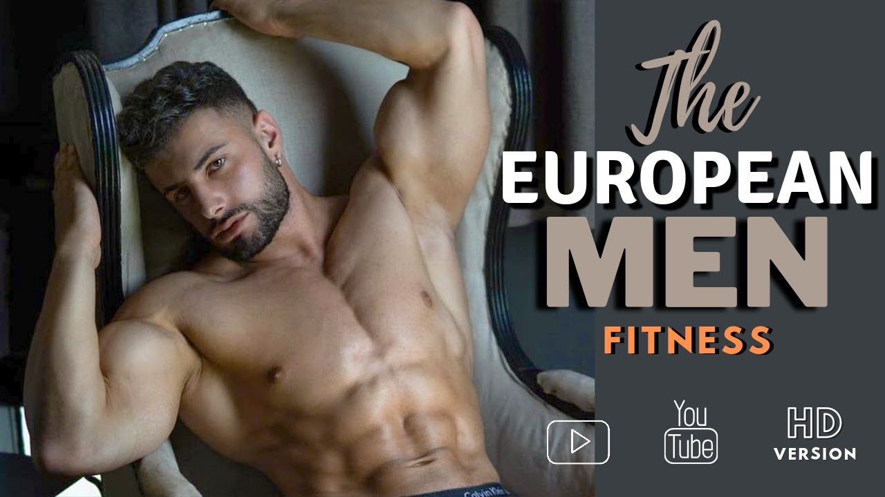 European Men | Attractive Strong & Muscular | Fitness