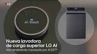 ¿Qué hace una lavadora de carga superior inteligente? | Nueva lavadora carga superior LG