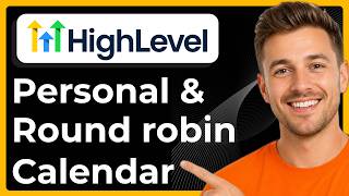 How to set up personal and round robin calendars in GoHighLevel (Full 2026 Guide)