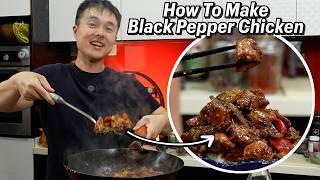 The Complete Guide To Black Pepper Chicken