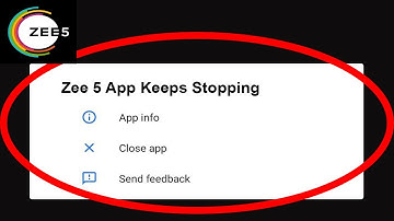 Fix Zee 5 App Keeps Stopping | Zee 5 App Crash Issue | Zee 5 App | PSA 24