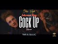 Cock Up 🍑 - Blaiz Fayah Ft Jahyanai King (Remix)  @tmx_official & Dj LUC