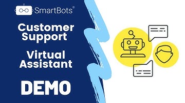SmartBots AI | Demo:  Customer Support Virtual Assistant - Insurance, Retail & Real Estate