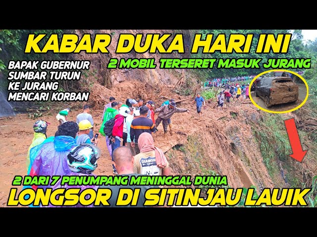 Innalillahi‼️ Longsor Seret 2 Mobil Masuk ke Jurang, Gubernur Sumbar Ikut Turun Evakuasi Korban class=