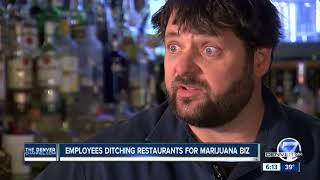 Restaurant Employees going to Marijuana Biz